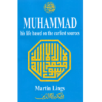 Muhammad - His Life Based On The Earliest Sources