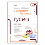 Computer Science with Python for Class 12 by Preeti Arora | 2024-25 Edition