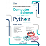 Computer Science with Python Class 11 Preeti Arora
